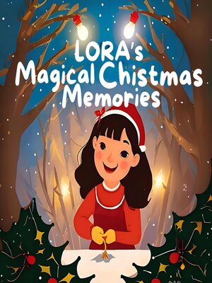 cover image of Lora's Magical Christmas Memories